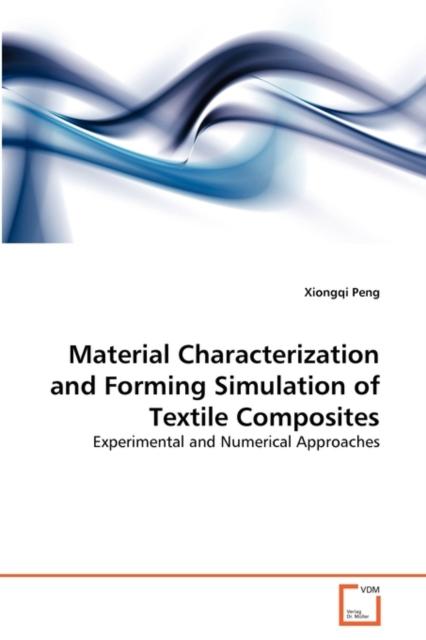The Material Characterization and Forming Simulation of Textile Composites Book