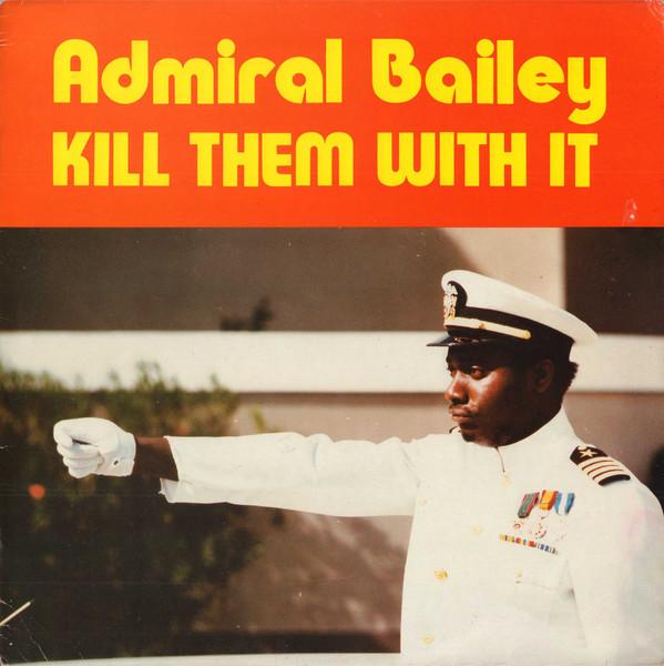 Виниловая пластинка ADMIRAL BAILEY - Kill Them With It LALP19 Live And Love 1987 UK Регги, Ска и Даб Б/У