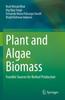 Книга Plant and Algae Biomass : Feasible Sources for Biofuel Production