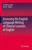 Книга Assessing the English Language Writing of Chinese Learners of English