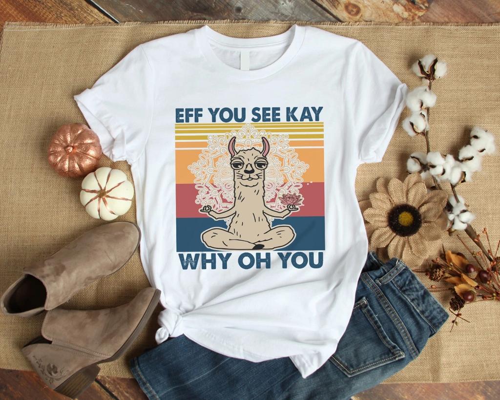 Men's and Women's T-shirts Eff You See Kay Why Oh You Llama Yoga Meditation Vintage