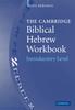 Книга The Cambridge Biblical Hebrew Workbook : Introductory Level