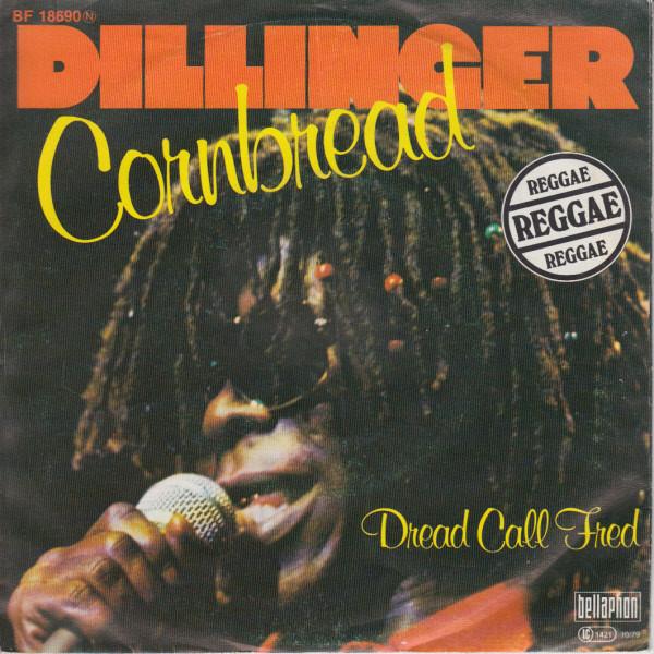 7-дюймовая пластинка DILLINGER Cornbread Dread Call Fred BF18690 Bellaphon 1979 Германия Регги Ска Даб Б/у