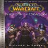 World of Warcraft Night of the Dragon by Richard A. Knaak... 9781945683589
