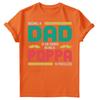 Being Dad Is An Honor Fathers Day For Daddy Unisexs Gift Birthday TShirts FD