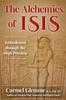 Книга The Alchemies of Isis : Embodiment Through the High Priestess