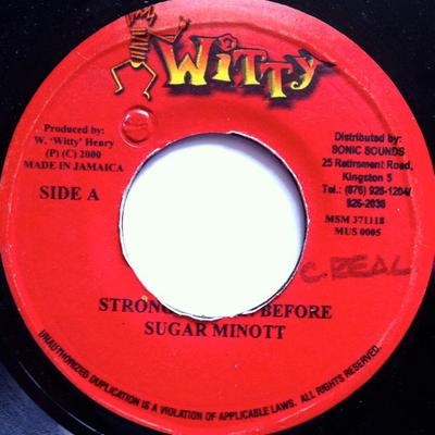 7-дюймовая пластинка SUGAR MINOTT / JUNIOR WILSON - Stronger Than Before / Nah Follow D NONE Witty 2000 Ямайка Регги, Ска и Даб Б/у