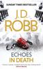 Книга Echoes In Death : An Eve Dallas Thriller (Book 44)