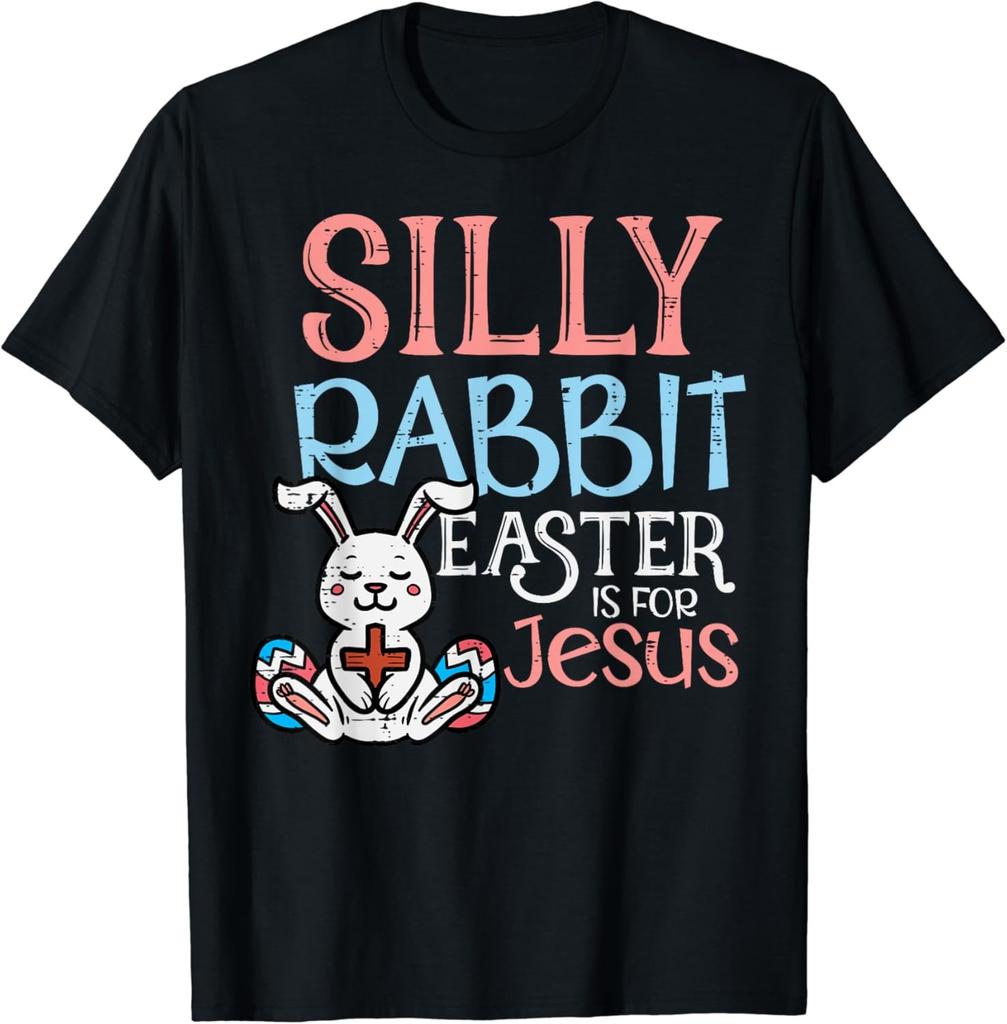 Silly Rabbit Easter Is For Jesus Christ Religious Toddler T-Shirt