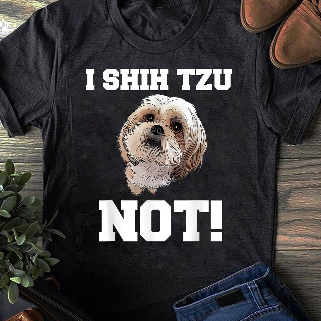 Funny Dog T Shirt I SHIH TZU NOT Dog Puppy Women T Shirts Cotton Tops