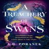 A Treachery of Swans by A. B. Poranek Hardback Book 9780241622209