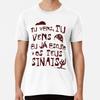 Tu Vens Eu J Escuto Os Teus Sinais 2 S To 5XL Made In the AU/USA T-Shirt