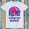 Taco Bae Parody Gamer Cult Movie Music Top Cool Funny Gift Tee T Shirt M1364