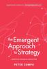The The Emergent Approach To Strategy : Adaptive Design & Execution Book