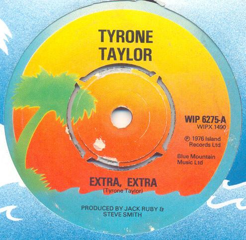7-дюймовая пластинка TYRONE TAYLOR Extra Extra Life Table Turning WIP6275 Island Records 1976 UK Регги Ска Даб Б/у
