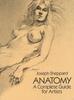 The Anatomy : A Complete Guide for Artists Book