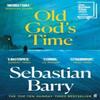 Old Gods Time by Sebastian Barry Paperback Book 9780571332793