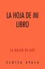 Книга La Hoja De Mi Libro : La Mujer De Hoy