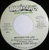7inch Record BRIAN & TONY GOLD - Mother For Life BYJ7012 Big Yard Music  2004 Jamaica Reggae, Ska & Dub Used