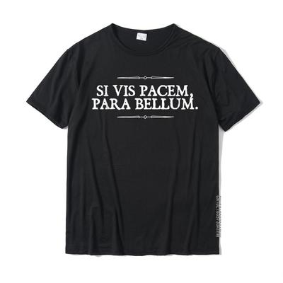 Si Vis Pacem Para Bellum, если вы хотите мира, готовьтесь к войне, повседневные футболки, футболка для мужчин, хлопковая футболка Rife на заказ