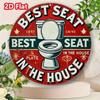 Vintage Humor Toilet Best Seat In the House Round Metal Tin Sign D Flat Products Design with Enhanced Depth Artistic Deta