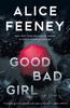 Книга Good Bad Girl : A Novel