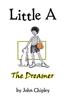 Книга Little A : The Dreamer