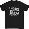 Mother of the Bride T-Shirt Wedding Party Groom Event Group Gift Text Tee