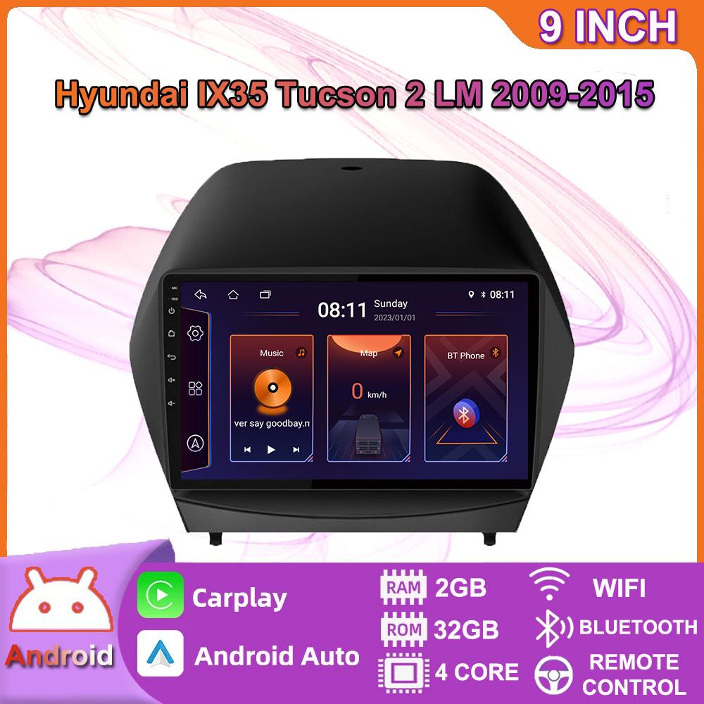 9 Inch Android Car Radio Carplay For Hyundai IX35 Tucson 2 LM 2009-2015 Car Multimedia Video Player GPS Navigation WIFI 2+32GB