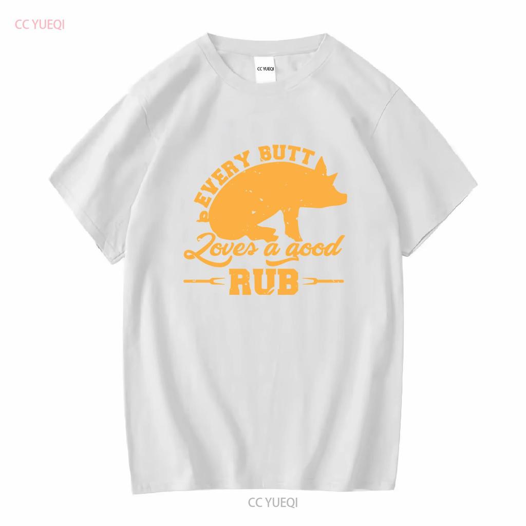 Every Butt Loves A Good Rub Funny Pig Pork BBQ T Shirt JenellPatterson long or short sleeves vintage Washed Casual graphic