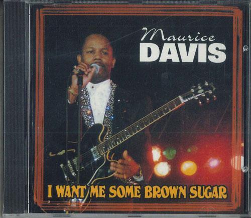 CD МОРИС ДЭВИС - I Want Me Some Brown Sugar SS0420 TOURING RECORDS Япония Блюз Б/У