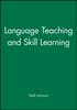 The Language Teaching and Skill Learning Book
