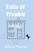 Книга Tails of Trouble