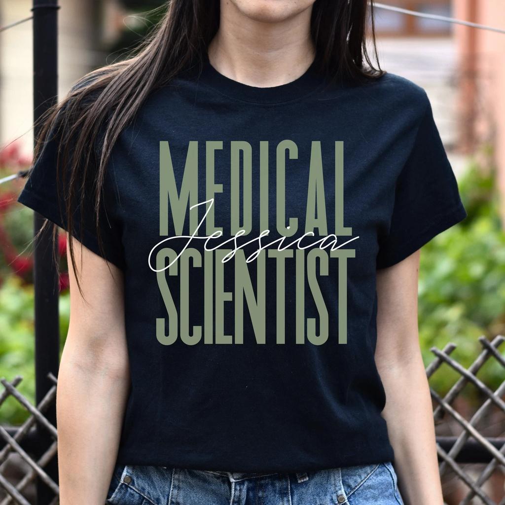 Medical scientist T-Shirt gift Scientific research Customized Unisex tee Black N