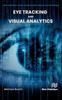 Книга Eye Tracking and Visual Analytics