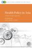 Книга Health Policy In Asia : A Policy Design Approach