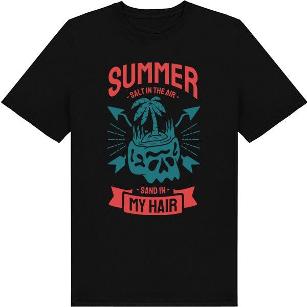 Salt in the Air Sand in My Hair – Unisex Graphic T-Shirt Size S-4XL