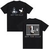 Got Too Silly Goose Funny Meme Double Sided Print T Shirt Men Women Casual Cotton Tshirt Vintage Short Sleeve Oversized T-shirts