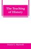 The The Teaching of History Book