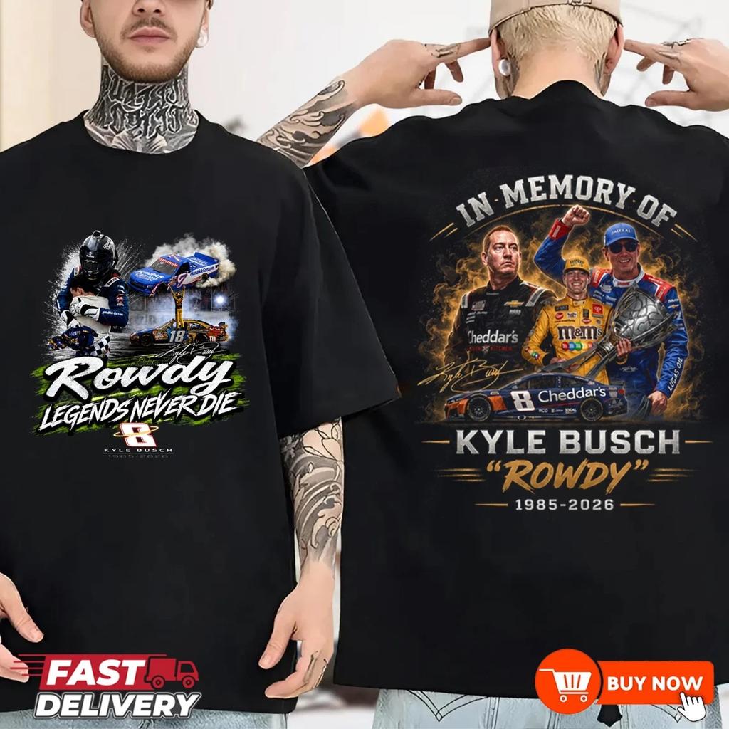 Футболка с принтом Кайла Буша №8 Rowdy 1985-2026 Мемориальная - Гонки NASCAR S-5XL 2 стороны Унисекс Футболка