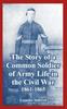 Книга The Story of a Common Soldier of Army Life In the Civil War, 1861-1865