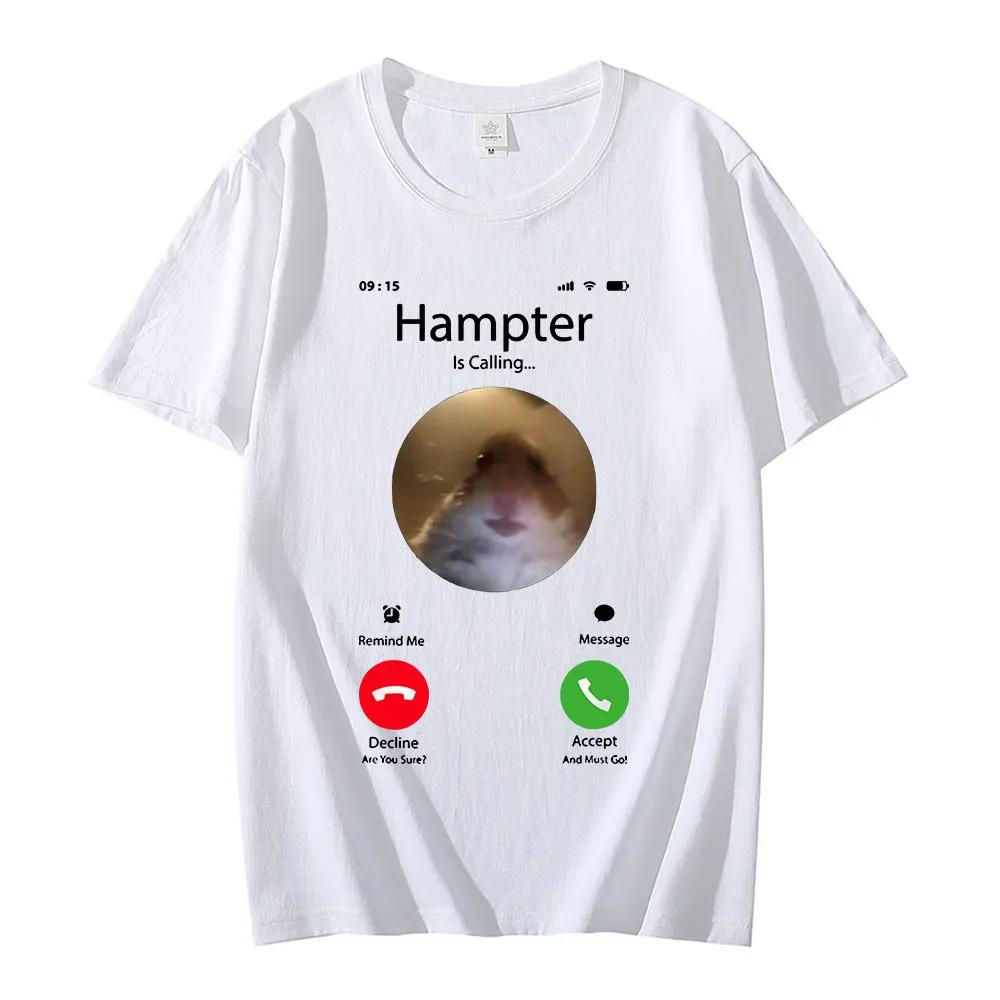 Dank Meme Hamster Staring Front Camera Hampter Calling Футболка Модные футболки с коротким рукавом Уличная одежда большого размера Унисекс