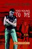 Книга Too Young To Die : The Story of Jose;