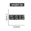 I Didn't Come This Far To Only Come This Far Enamel Pins Brooches Clothes Lapel Badges Punk Jewelry Gift for Friends