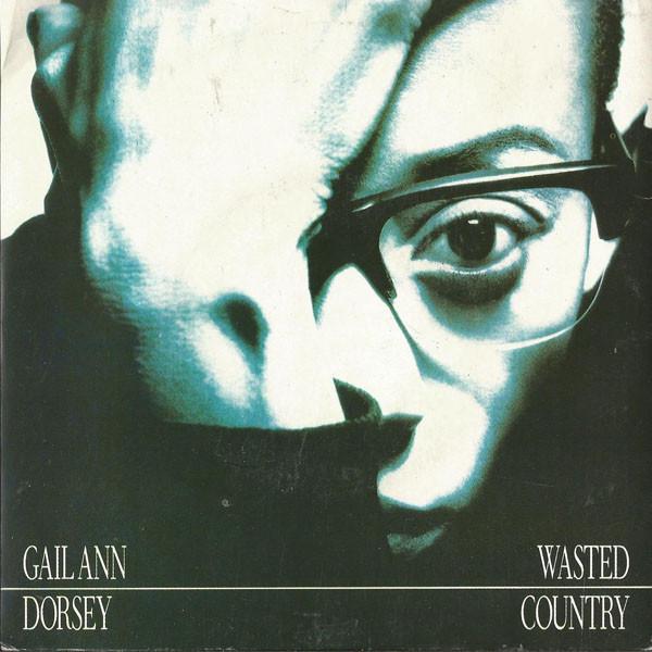 7-дюймовая пластинка GAIL ANN DORSEY - Wasted Country YZ194 WEA 1988 UK Soul/Funk Б/у