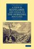Книга A Tour In Scotland And Voyage To The Hebrides 1772 by Thomas Pennant - Paperback