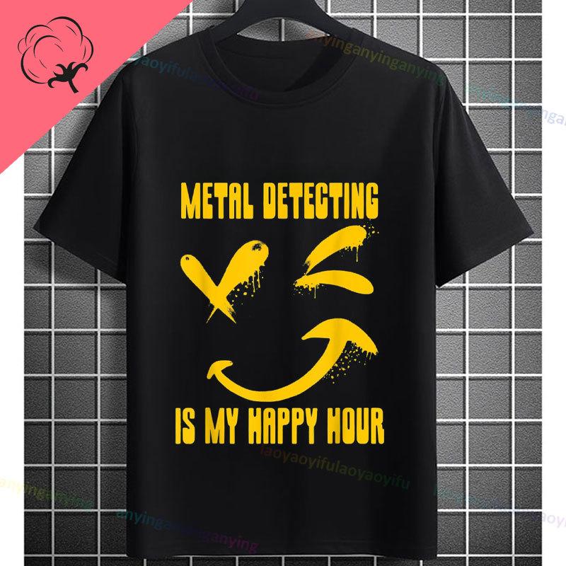 Funny Dirt Fishing Addict Slogan Metal Detecting Graphic Tshirt Short Sleeve 100 Cotton Casual Tshirt Outdoor Apparel