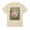 John Pork Funny Meme Tee Shirt Unisex Women Fashion Trending Short Sleeve Tshirt Male Summer Casual ONeck Tops T Shirt Streetwear