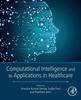 The Computational Intelligence and Its Applications In Healthcare Book