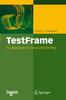 The TestFrame : An Approach To Structured Testing Book